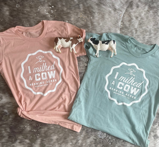 Milked a Cow tee